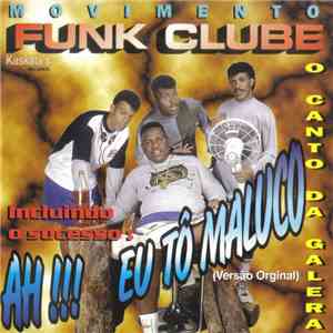 Movimento Funk Clube - O Canto Da Galera flac mp3 download