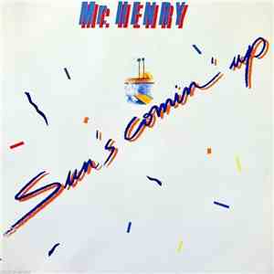Mr. Henry  - Sun's Comin' Up flac mp3 download