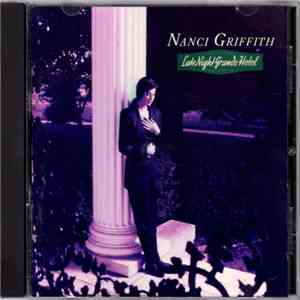 Nanci Griffith - Late Night Grande Hotel download flac mp3