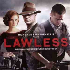 Nick Cave & Warren Ellis - Lawless: Original Motion Picture Soundtrack download flac mp3
