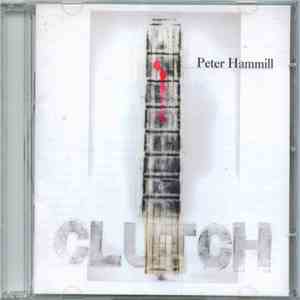 Peter Hammill - Clutch download flac mp3