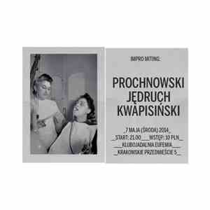 Prochnowski / Jędruch / Kwapisiński - Impro Miting - Jędruch - Prochnowski - Kwapisiński download flac mp3