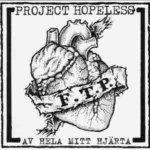 Project Hopeless - Av Hela Mitt Hjärta download flac mp3