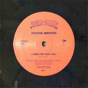 Psychic Mirrors - I Come For Your Love download flac mp3