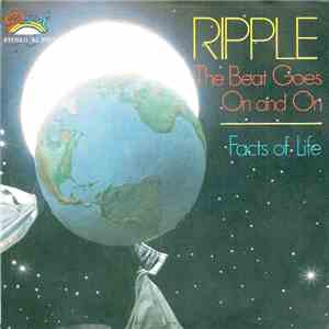 Ripple - The Beat Goes On And On / Facts Of Life download flac mp3