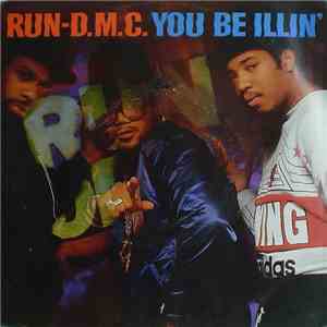 Run-D.M.C. - You Be Illin' / Hit It Run download flac mp3