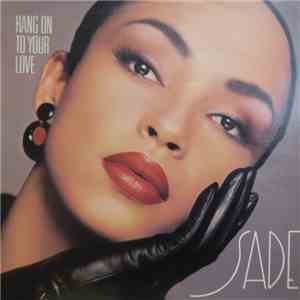 Sade - Hang On To Your Love download flac mp3