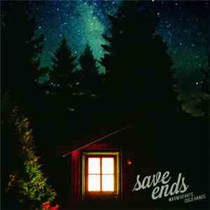 Save Ends - Warm Hearts, Cold Hands download flac mp3