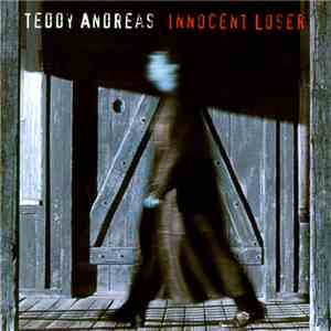 Teddy Andreas - Innocent Loser download flac mp3