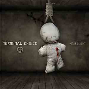 Terminal Choice - Keine Macht download flac mp3