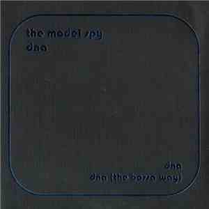 The Model Spy - DNA download flac mp3