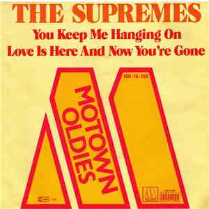 The Supremes - You Keep Me Hanging On / Love Is Here And Now You're Gone download flac mp3