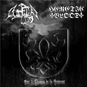 Ur Falc'h / Heretic Blood - Sur Le Chemin De La Noirceur download flac mp3
