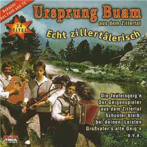 Ursprung Buam - Echt Zillertålerisch download flac mp3