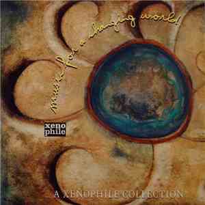 Various - Music For A Changing World download flac mp3