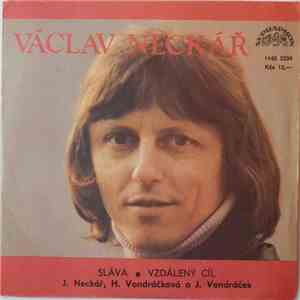Václav Neckář, J. Neckář, H. Vondráčková, J. Vondráček - Sláva / Vzdálený Cíl download flac mp3