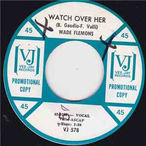 Wade Flemons - Watch Over Her / When It Rains It Pours download flac mp3