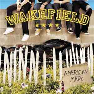 Wakefield - American Made download flac mp3