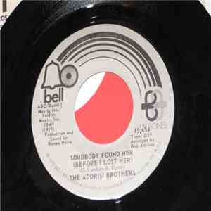 Addrisi Brothers - Somebody Found Her (Before I Lost Her) / Who Do I Think I Am download flac mp3