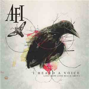 AFI - I Heard A Voice: Live From Long Beach Arena download flac mp3
