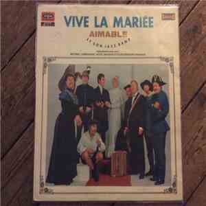 Aimable Et Son Jazz Band - Vive La Mariée download flac mp3