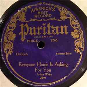 Arthur White  - Everyone Home Is Asking For You / Some Time download flac mp3