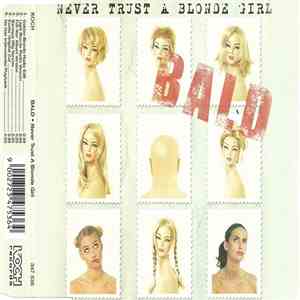 Bald  - Never Trust A Blonde Girl download flac mp3