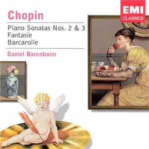 Chopin, Daniel Barenboim - Pianos Sonatas Nos.2 & 3, Fantasie, Barcarolle download flac mp3