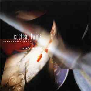 Cocteau Twins - Stars And Topsoil: A Collection (1982-1990) download flac mp3