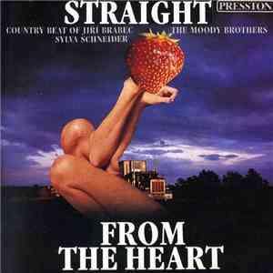 Country Beat Jiřího Brabce, The Moody Brothers, Sylvia Schneider - Straight From The Heart download flac mp3