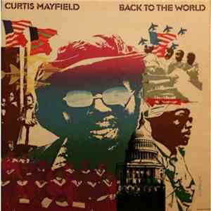 Curtis Mayfield - Back To The World download flac mp3