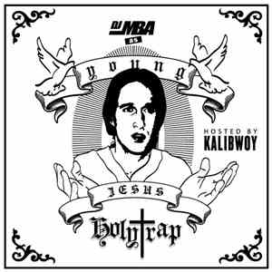 DJ MBA as Young Jesus - Holy Trap download flac mp3