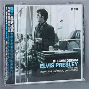 Elvis Presley With The Royal Philharmonic Orchestra - If I Can Dream download flac mp3