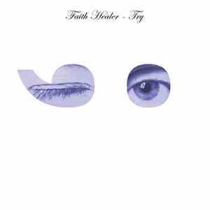 Faith Healer - Try download flac mp3