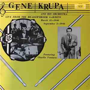 Gene Krupa And His Orchestra - Live From The Meadowbrook Gardens download flac mp3