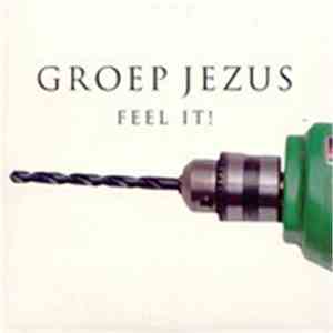 Groep Jezus - Feel It ! download flac mp3