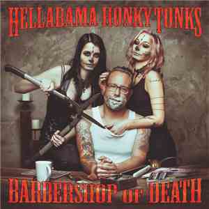 Hellabama Honky Tonks - Barbershop Of Death download flac mp3
