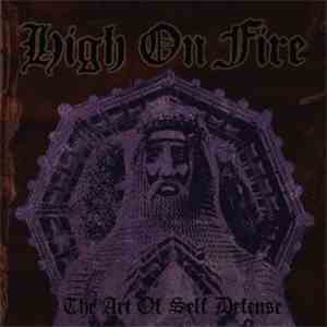 High On Fire - The Art Of Self Defense download flac mp3