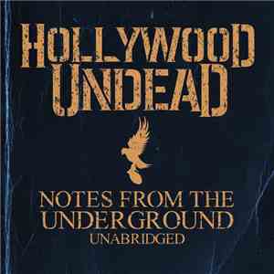 Hollywood Undead - Notes From The Underground (Unabridged) download flac mp3