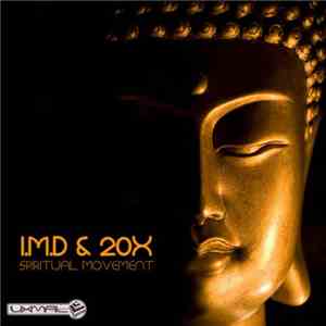I.M.D & 20x - Spiritual Movement download flac mp3