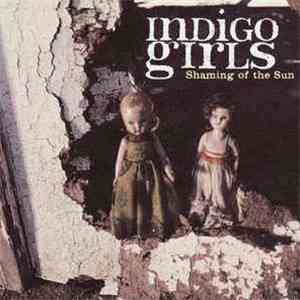 Indigo Girls - Shaming Of The Sun download flac mp3