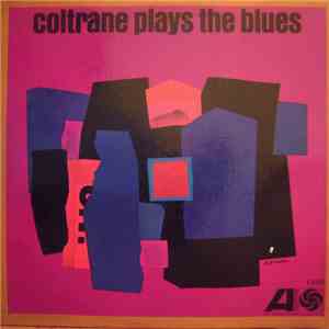 John Coltrane - Coltrane Plays The Blues download flac mp3