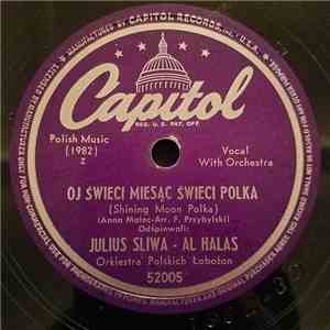 Julius Sliwa-Al Halas - Oj Świeci Miesiąc Świeci Polka download flac mp3
