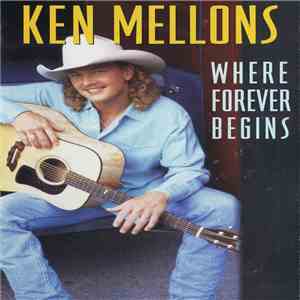 Ken Mellons - Where Forever Begins download flac mp3