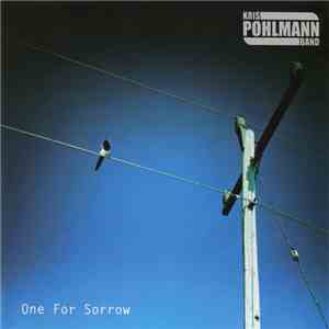 Kris Pohlmann Band - One For Sorrow download flac mp3
