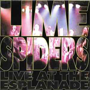 Lime Spiders - Live At The Esplanade download flac mp3