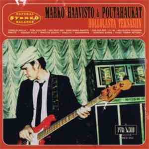 Marko Haavisto & Poutahaukat - Hollolasta Teksasiin download flac mp3