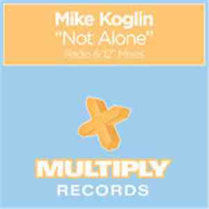 Mike Koglin - Not Alone download flac mp3