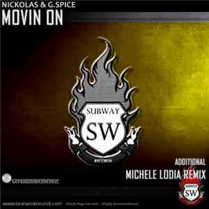 Nickolas & G Spice - Movin On download flac mp3