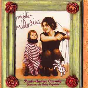 Paule-Andrée Cassidy - Méli-Mélodies download flac mp3